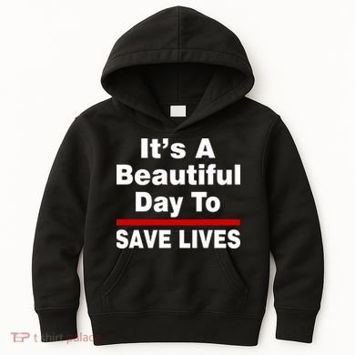 It's A Beautiful Day To Save Lives Funny Kids Hoodie