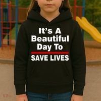 It's A Beautiful Day To Save Lives Funny Kids Hoodie thumb 3