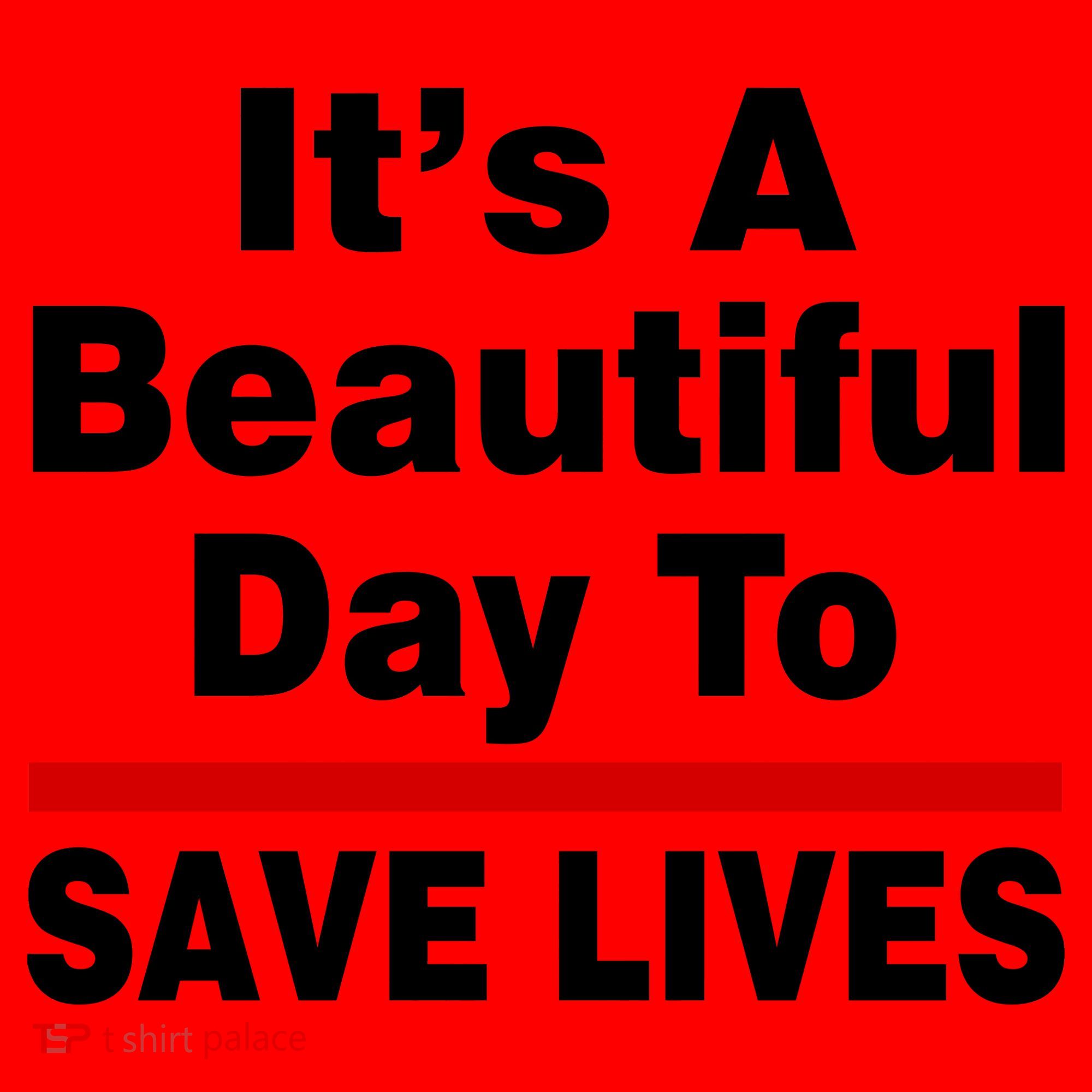 It's A Beautiful Day To Save Lives Funny Santa Hat