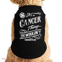 It's a Cancer Thing Zodiac Sign Horoscope Doggie Tank thumb 0