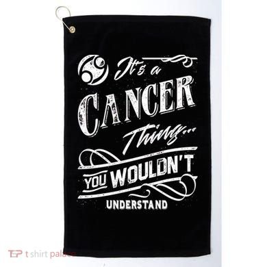 It's a Cancer Thing Zodiac Sign Horoscope Golf Towel