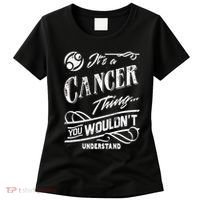 It's a Cancer Thing Zodiac Sign Horoscope Women's T-Shirt thumb 0