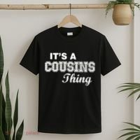 It's A Cousins Thing T-Shirt thumb 2