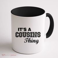 It's A Cousins Thing Coffee Mug thumb 1