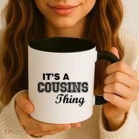 It's A Cousins Thing Coffee Mug thumb 3