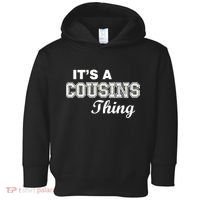 It's A Cousins Thing Toddler Hoodie thumb 0