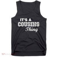It's A Cousins Thing Tank Top thumb 0