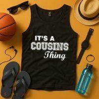 It's A Cousins Thing Tank Top thumb 4