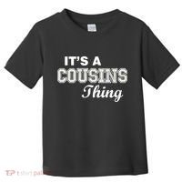 It's A Cousins Thing Toddler T-Shirt thumb 0