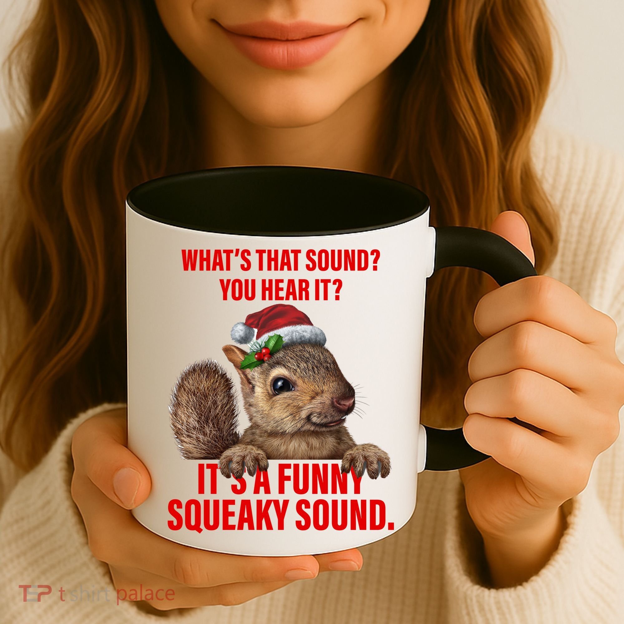 It's A Funny Squeaky Sound Christmas Squirrel Coffee Mug