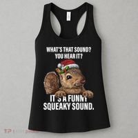 It's A Funny Squeaky Sound Christmas Squirrel Women's Tank Top thumb 3