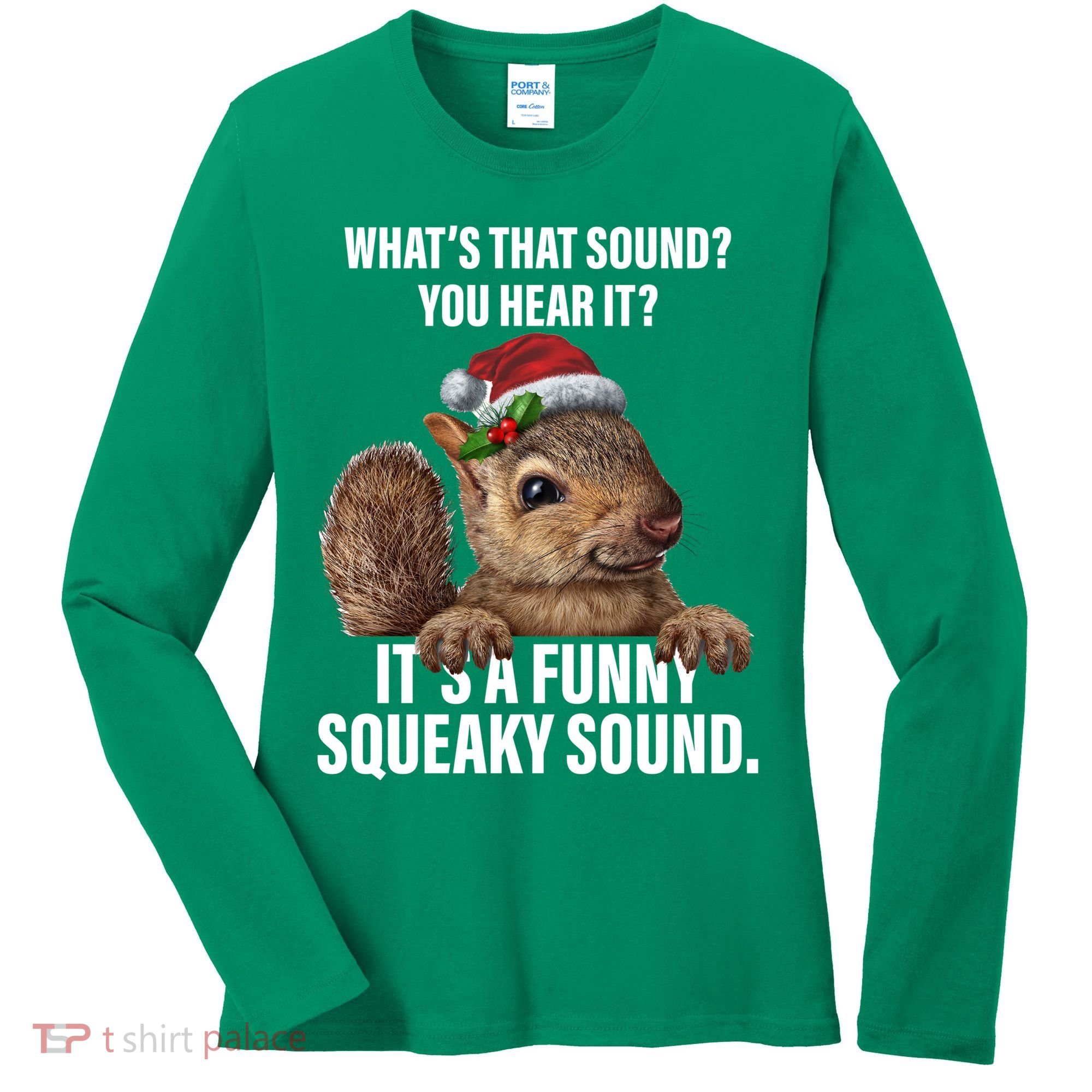 It's A Funny Squeaky Sound Christmas Squirrel Women's Long Sleeve Shirt