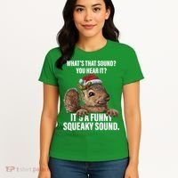 It's A Funny Squeaky Sound Christmas Squirrel Women's T-Shirt thumb 4