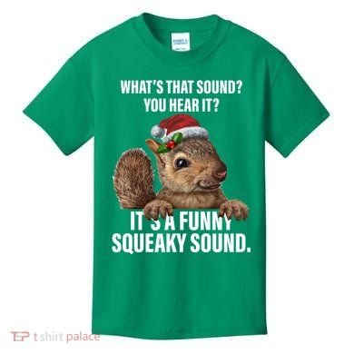 It's A Funny Squeaky Sound Christmas Squirrel Kids T-Shirt