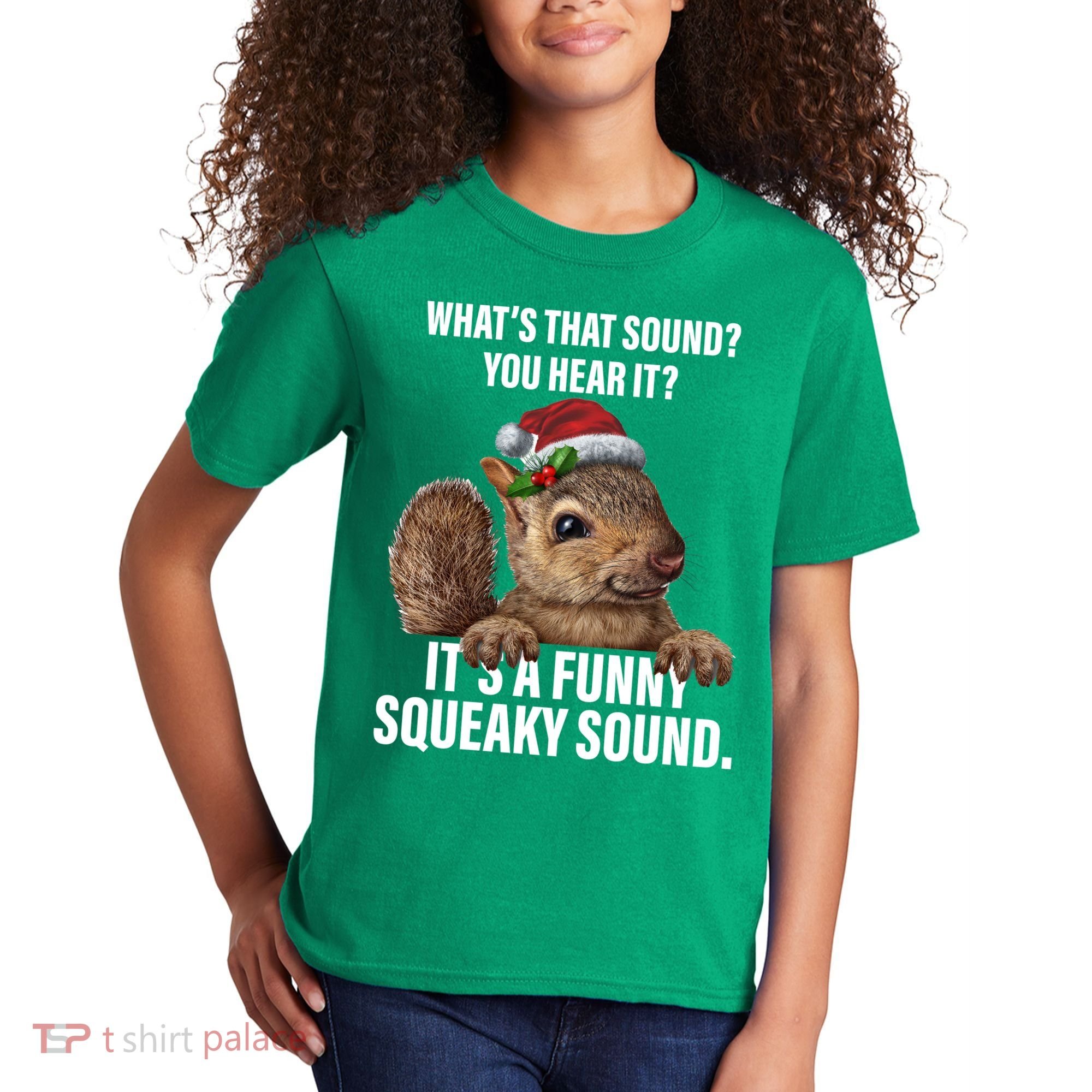 It's A Funny Squeaky Sound Christmas Squirrel Kids T-Shirt