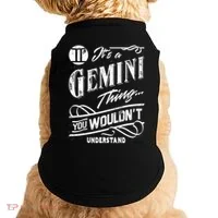 It's a Gemini Thing Zodiac Sign Horoscope Doggie Tank thumb 0