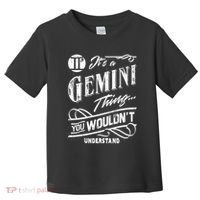 It's a Gemini Thing Zodiac Sign Horoscope Toddler T-Shirt thumb 0