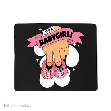 It's A Girl Mousepad