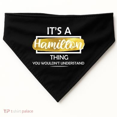 It's A Hamilton Thing  USA-Made Doggie Bandana