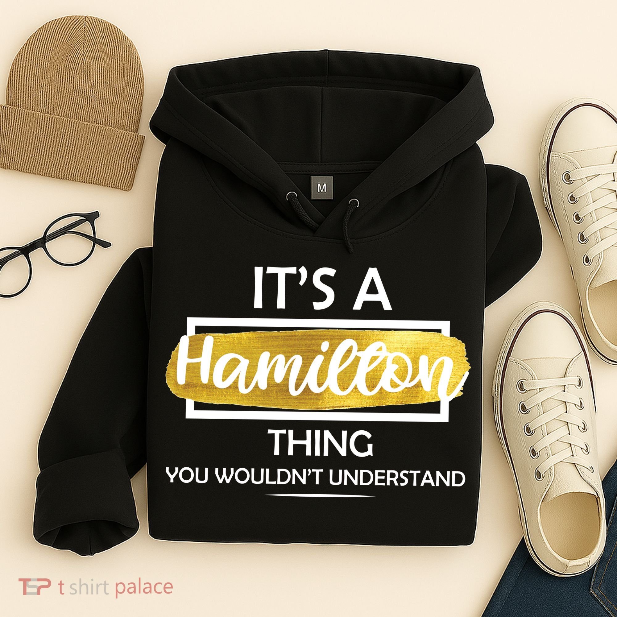 It's A Hamilton Thing  Hoodie