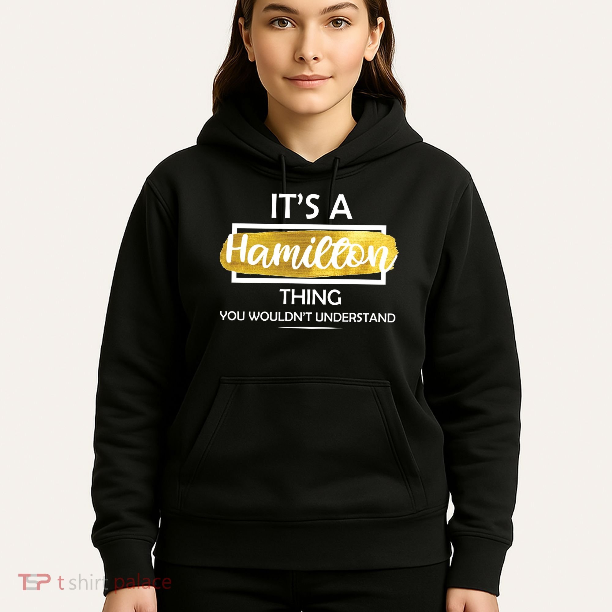 It's A Hamilton Thing  Hoodie
