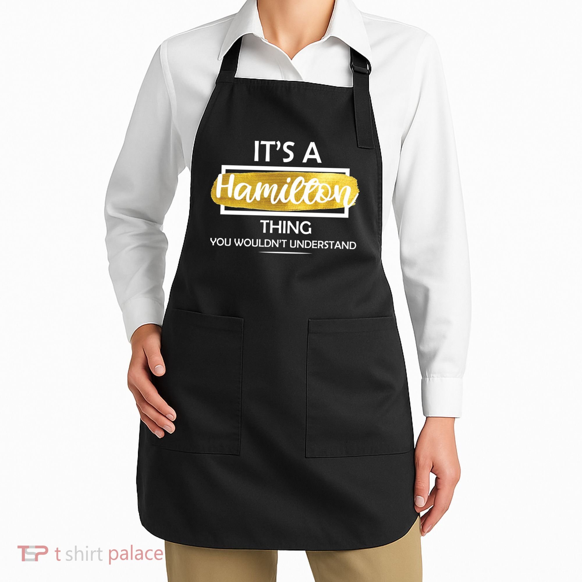It's A Hamilton Thing  Apron