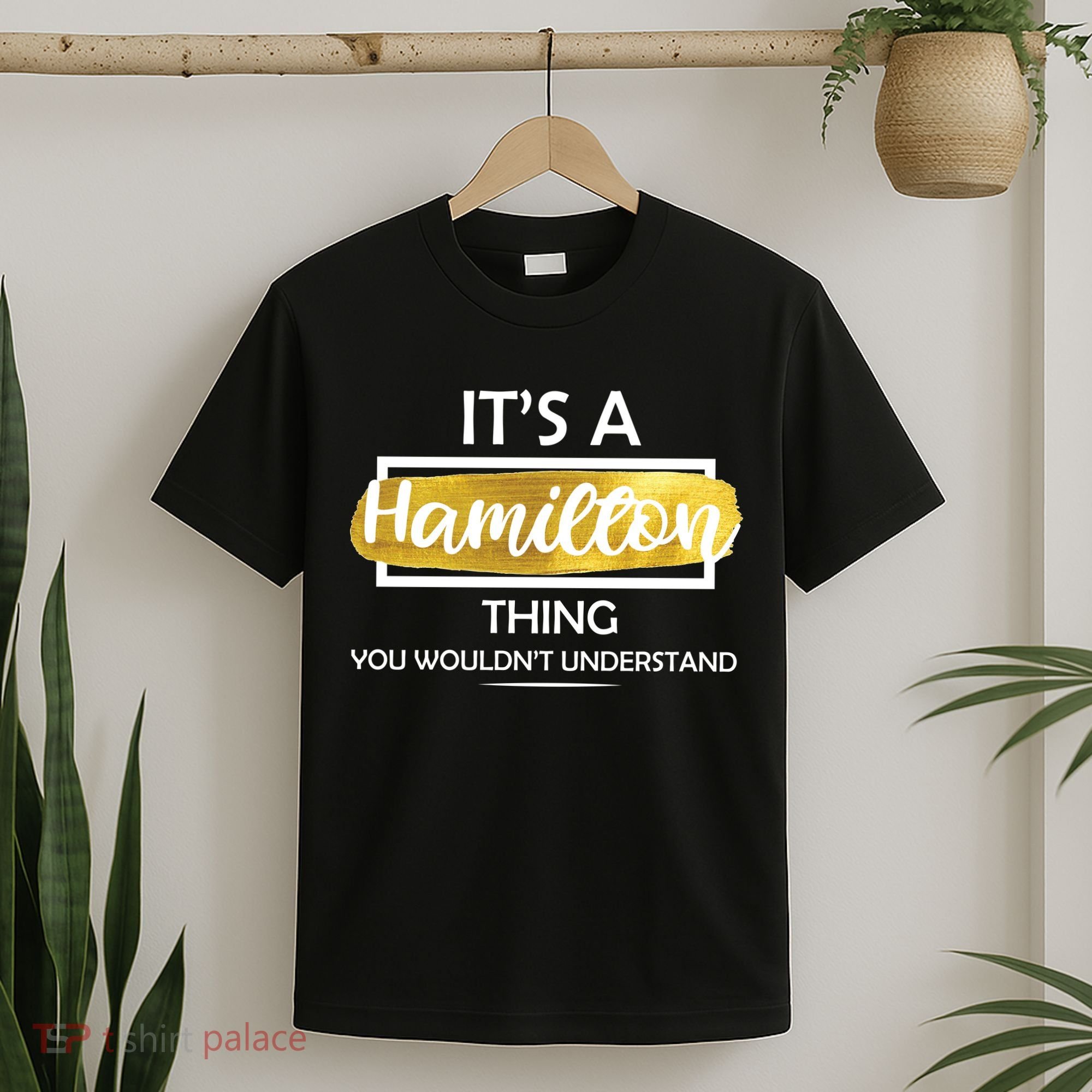 It's A Hamilton Thing  T-Shirt
