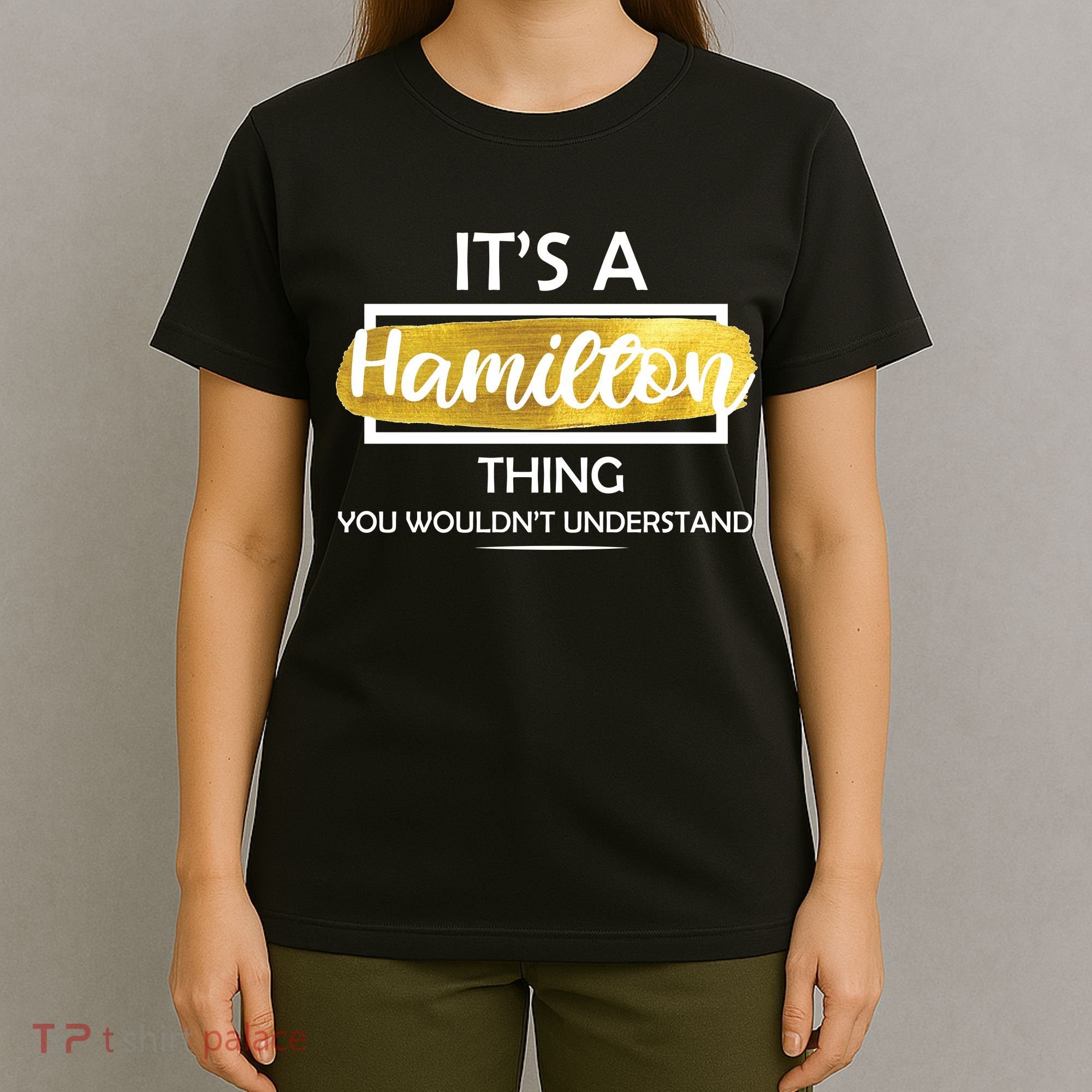 It's A Hamilton Thing  T-Shirt