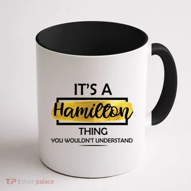 It's A Hamilton Thing  Coffee Mug back