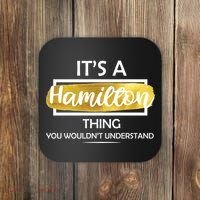 It's A Hamilton Thing  Coaster thumb 0