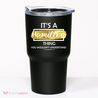 It's A Hamilton Thing  Tumbler