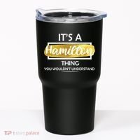 It's A Hamilton Thing  Tumbler thumb 0