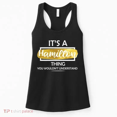It's A Hamilton Thing  Women's Tank Top
