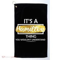 It's A Hamilton Thing  Golf Towel thumb 0