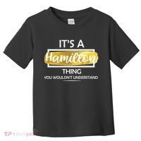 It's A Hamilton Thing  Toddler T-Shirt thumb 0