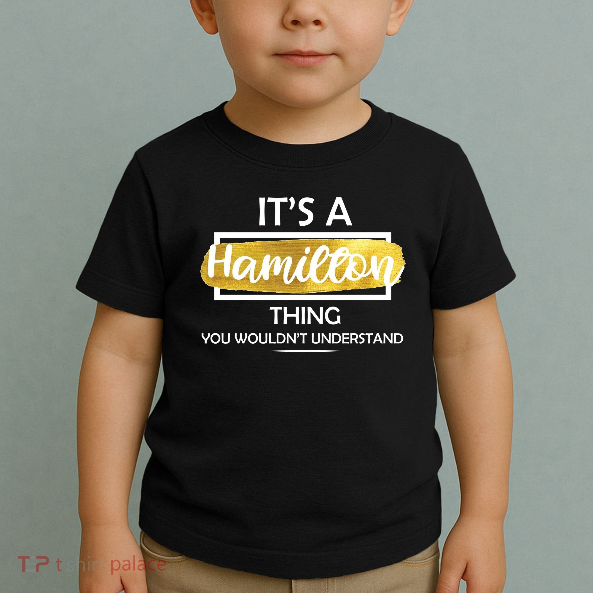 It's A Hamilton Thing  Toddler T-Shirt