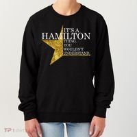 It's A Hamilton Thing You Wouldn't Understand Alexander A Ham Women's Sweatshirt thumb 0