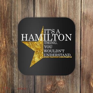 It's A Hamilton Thing You Wouldn't Understand Alexander A Ham Coaster