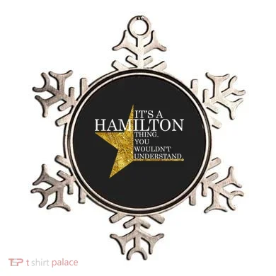 It's A Hamilton Thing You Wouldn't Understand Alexander A Ham Ornament