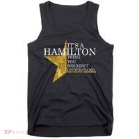 It's A Hamilton Thing You Wouldn't Understand Alexander A Ham Tank Top thumb 0