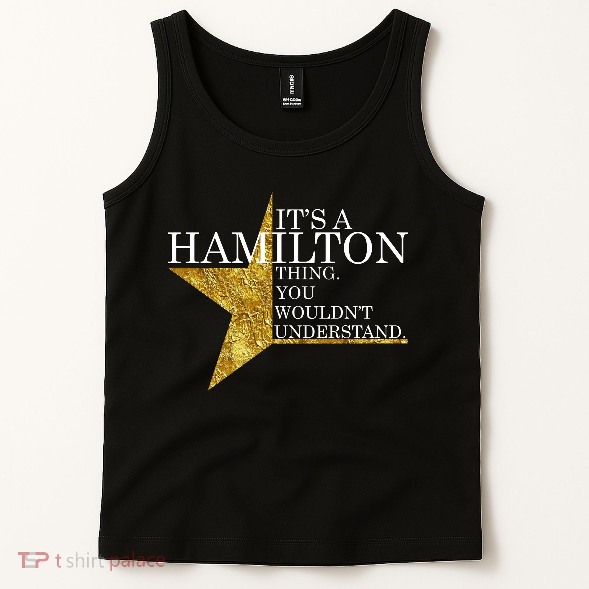 It's A Hamilton Thing You Wouldn't Understand Alexander A Ham Tank Top