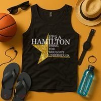 It's A Hamilton Thing You Wouldn't Understand Alexander A Ham Tank Top thumb 4