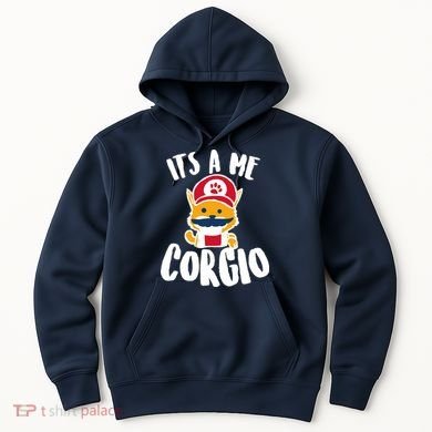 It's A Me Corgio  Hoodie