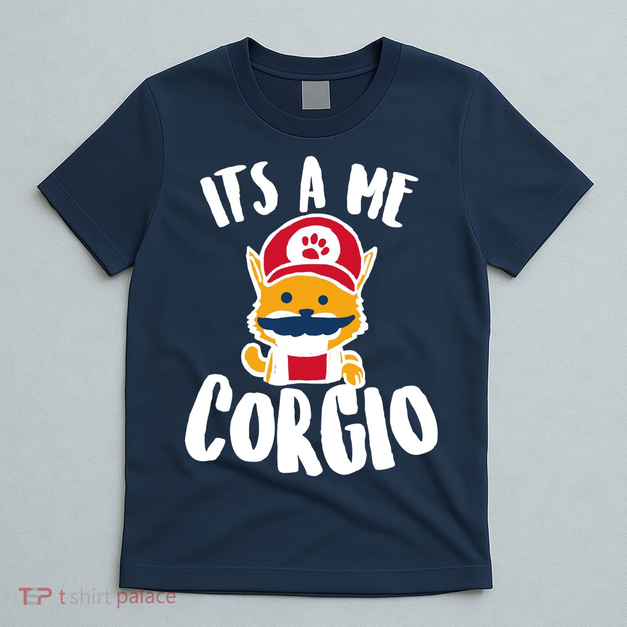 It's A Me Corgio  T-Shirt