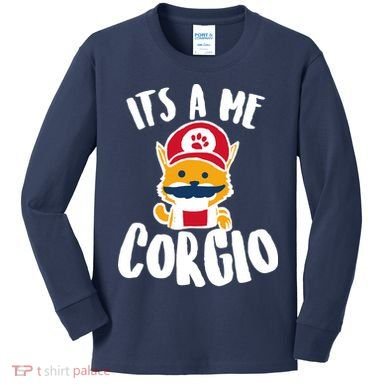 It's A Me Corgio  Kids Long Sleeve Shirt