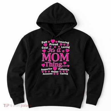 It's A Mom Thing Hoodie