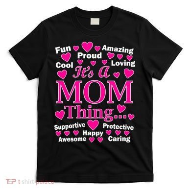 It's A Mom Thing T-Shirt
