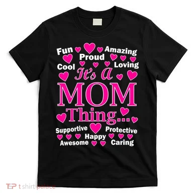 It's A Mom Thing T-Shirt