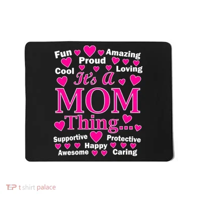 It's A Mom Thing Mousepad