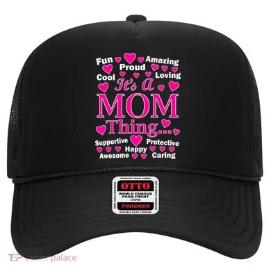It's A Mom Thing Hat